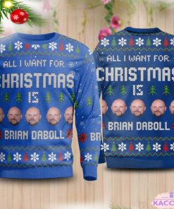 all i want for christmas is brian daboll ugly sweater shirt 1