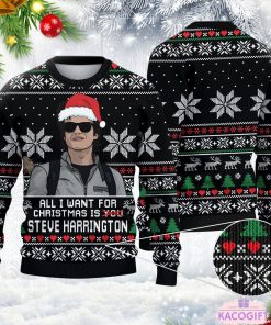 all i want for christmas is steve harrington ugly sweater 1