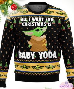 baby yoda all i want mandalorion star wars christmas ugly sweater 1