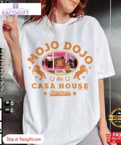 barbie the movie mojo dojo casa house unisex shirt 1 hlxy6f