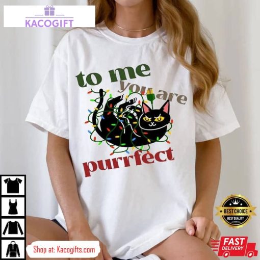 christmas cat to me you are purrfect unisex shirt 1 panuti