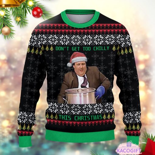 dont get too chilly this christmas ugly sweater 2