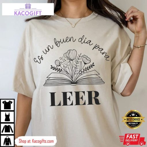 es un buen dia para leer spanish book teacher unisex shirt 2 kg2qij