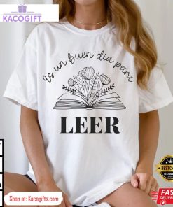 es un buen dia para leer spanish book teacher unisex shirt 3 lyeg8v