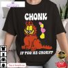 garfield chonk if you re chorny unisex shirt 1 auqfpj