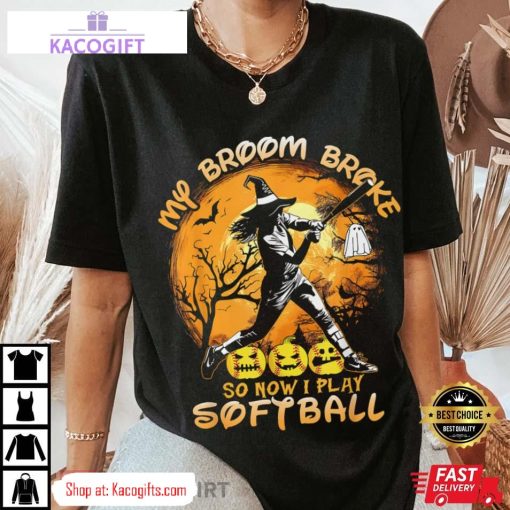 halloween baseball my broom broke so now i play softball unisex shirt 4 vq4836