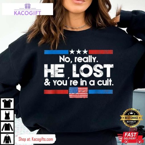 he lost and youre in a cult unisex shirt 2 nm4xoe