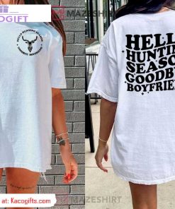 hello hunting season goodbye boyfriend gift for her unisex shirt 1 e7l17d