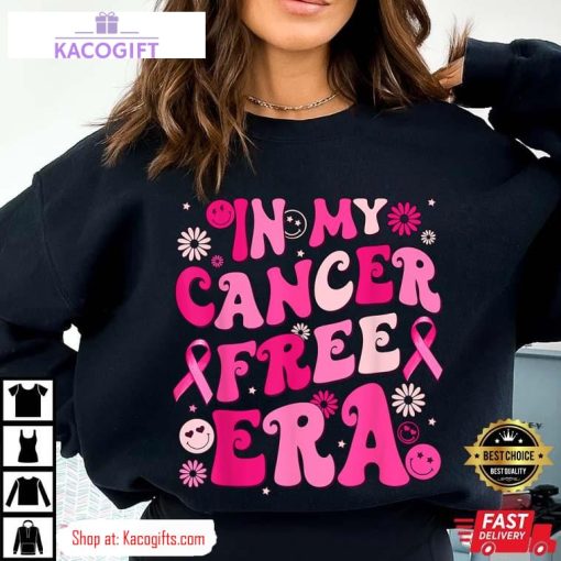 in my cancer free era breast cancer awareness warrior unisex shirt 2 mi1qiq