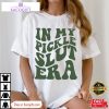 in my pickle slut era funny unisex shirt 1 mzwga9