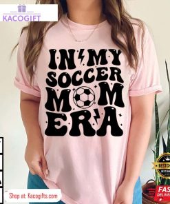 in my soccer mom era gameday unisex shirt 1 jktp9u