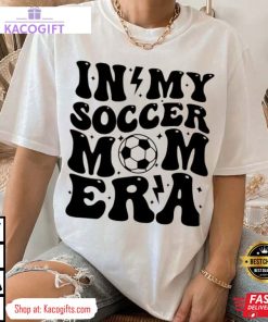 in my soccer mom era gameday unisex shirt 3 dc4r0p