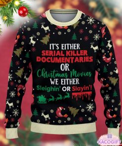 it's either serial killer documentaries ugly christmas sweater 2