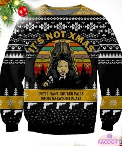 it's no xmas until hans gruber falls from nakatomi plaza ugly christmas sweater 1