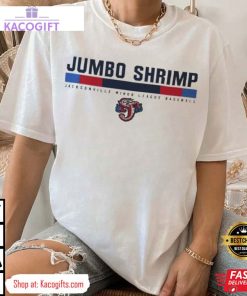jacksonville jumbo shrimp baseball mlb unisex shirt 2 oczikm