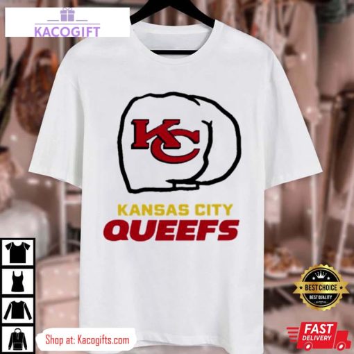 kansas city chiefs kansas city queefs unisex shirt 3 rzdigj