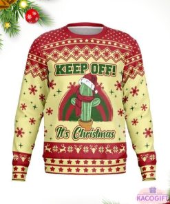 keep off its christmas ugly sweater 1