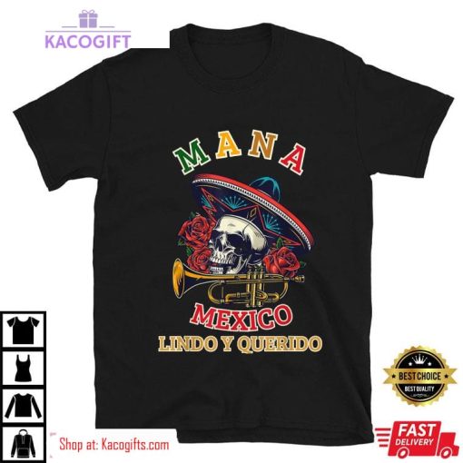 mana mexico lindo y querido merch unisex shirt 2 yhfxqv