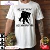 military he aint heavy hes my brother unisex shirt 1 e03ctu