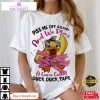 piss me off again and we play a game called duck unisex shirt 1 gcacsa