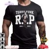 r.i.p terry funk forever funker unisex shirt 1 f6t0ys