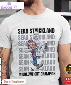 sean strickland middleweight mma champion unisex shirt 2 eu5uik