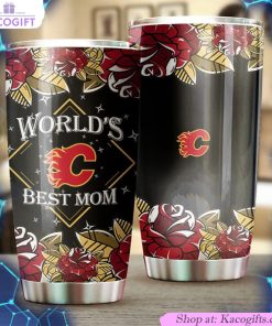 show your flames support with this worlds best mom nhl tumbler 2 zmisfe