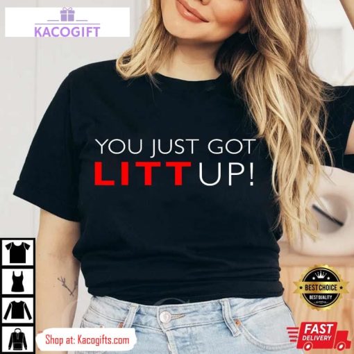 suits you just got litt up unisex shirt 3 erytf4