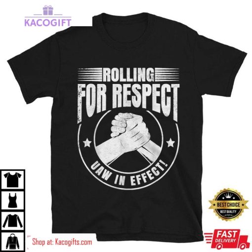 uaw worker rolling for respect union laborer unisex shirt 2 aokzw9