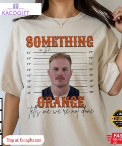 zach bryan mugshot something in the orange unisex shirt 3 pdatsp