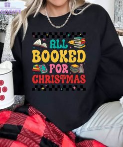 all booked for christmas book tree shirt book lovers christmas unisex shirt 3