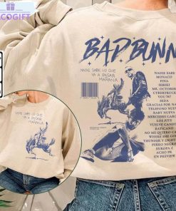 bad bunny nadie sabe lo que va pasar manana shirt music album short sleeve crewneck 1