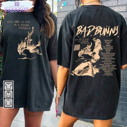 bad bunny nadie sabe lo que va pasar manana shirt music album short sleeve crewneck 2