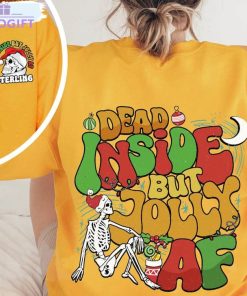 dead inside but jolly af shirt christmas lover tee tops unisex t shirt 2