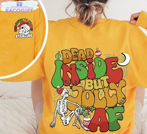 dead inside but jolly af shirt christmas lover tee tops unisex t shirt 2