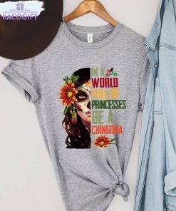 dia de los muertos shirt in a world full of princesses be a chingona crewneck long sleeve 2