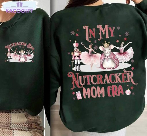 in my nutcracker mom era retro shirt christmas nutcracker ballet long sleeve unisex hoodie 2
