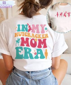 nutcracker mom era shirt christmas nutcracker crewneck sweatshirt 1