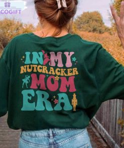 nutcracker mom era shirt christmas nutcracker crewneck sweatshirt 3