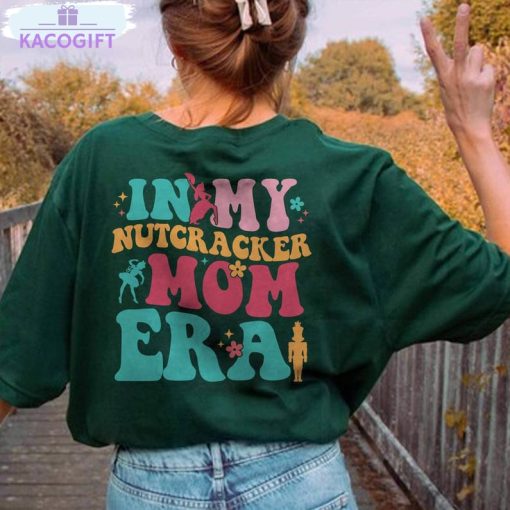 nutcracker mom era shirt christmas nutcracker crewneck sweatshirt 3