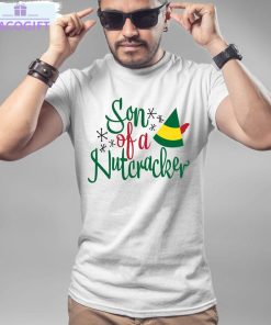 son of a nutcracker shirt elf movie quote christmas funny short sleeve long sleeve 1