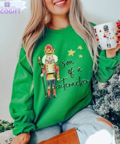 son of a nutcracker shirt funny christmas unisex t shirt crewneck 1