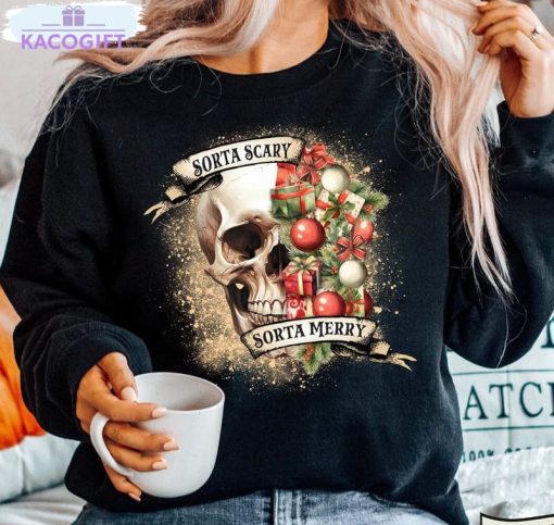 sorta merry sorta scary shirt christmas funny skeleton sweater long sleeve 3