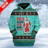 Ugly Ho Hard Or Go Home Custom Christmas Hoodie 3D Unisex