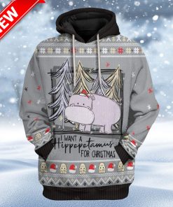 Ugly I Want A Hippopotamus For Christmas Custom Christmas Hoodie 3D Unisex