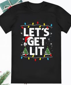 Christmas Lights Lets Get Lit T shirt