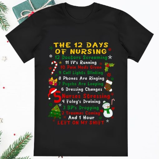 Christmas Nurse Funny 12 Days Of Nursing T Shirt