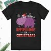 I Want Hippopotamus For Christmas Hippo Xmas Shirt