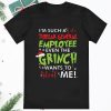 Im Such A Cute Dollar General Employee Even The Grinch Christmas Shirt