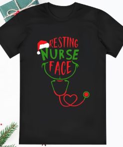 Resting Nurse Face Christmas The Grinch Shirt